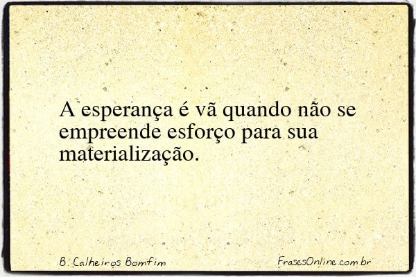 Frase de B. Calheiros Bomfim