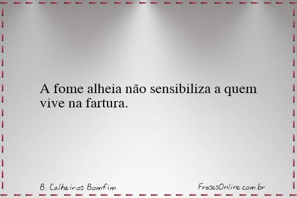 Frase de B. Calheiros Bomfim
