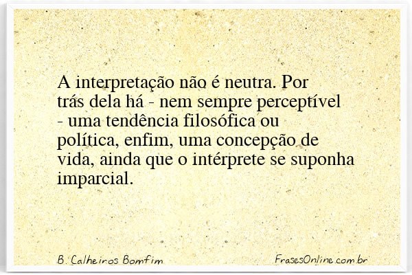 Frase de B. Calheiros Bomfim