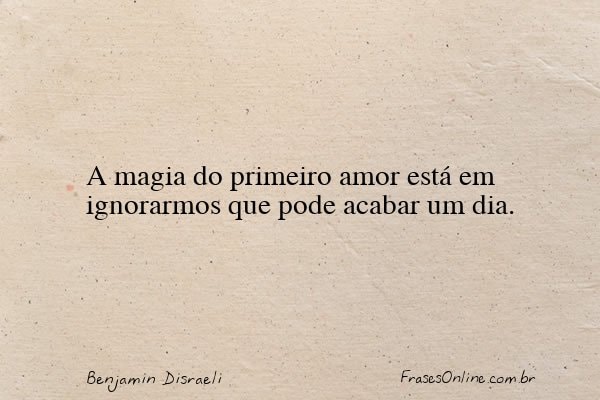 Frase de Benjamin Disraeli