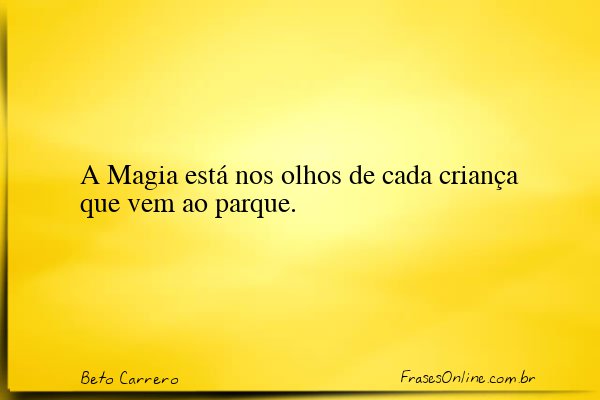 Frase de Beto Carrero