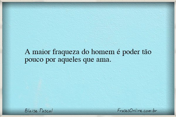 Frase de Blaise Pascal