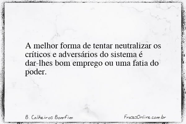 Frase de B. Calheiros Bomfim