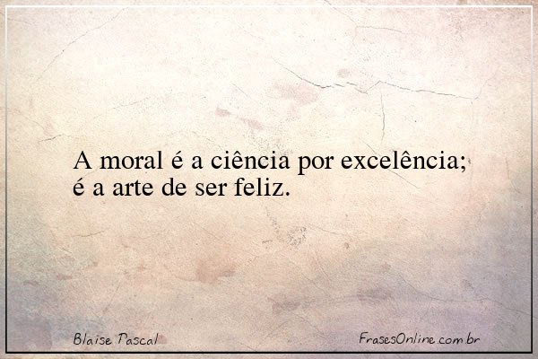Frase de Blaise Pascal