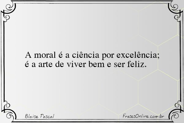 Frase de Blaise Pascal