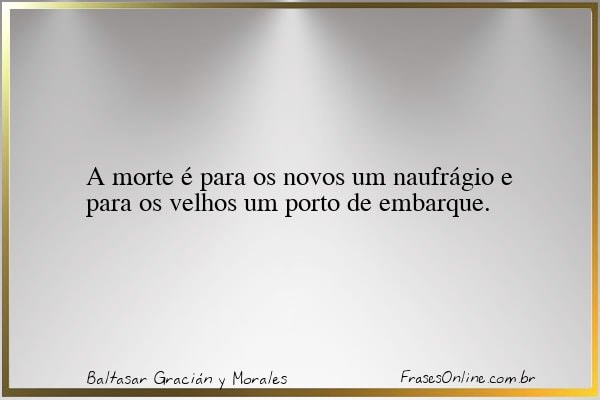 Frase de Baltasar Gracián y Morales