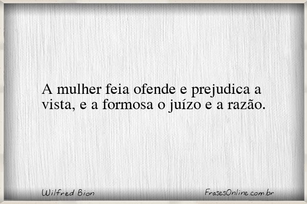 Frase de Wilfred Bion