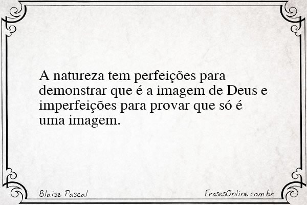 Frase de Blaise Pascal