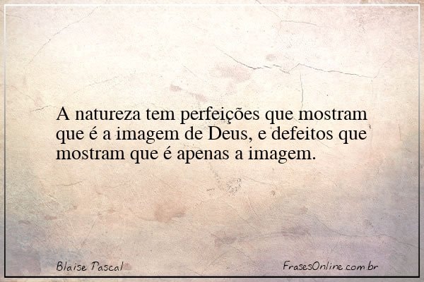 Frase de Blaise Pascal