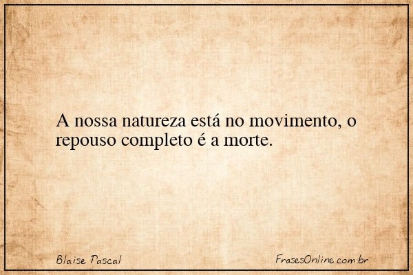 Frase de Blaise Pascal