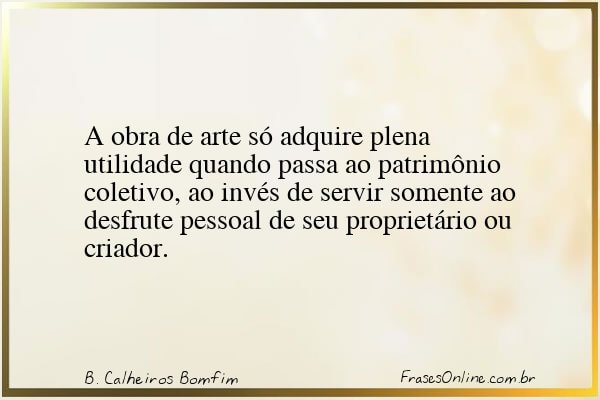 Frase de B. Calheiros Bomfim