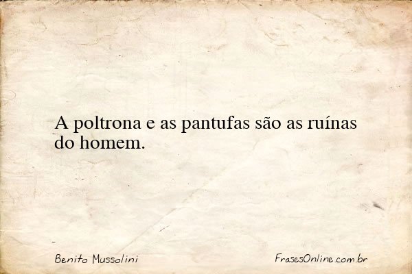 Frase de Benito Mussolini