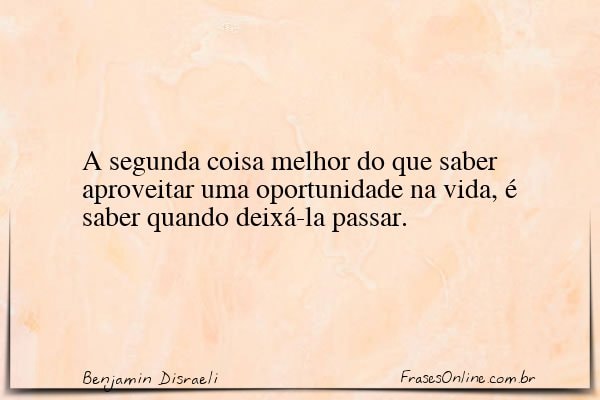 Frase de Benjamin Disraeli