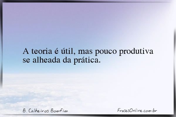 Frase de B. Calheiros Bomfim