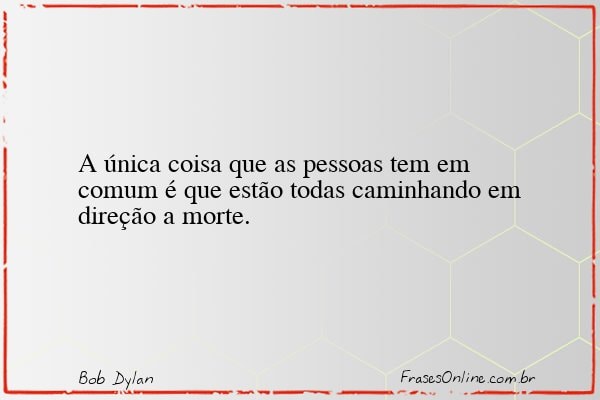 Frase de Bob Dylan