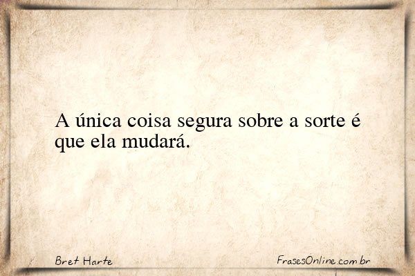 Frase de Bret Harte