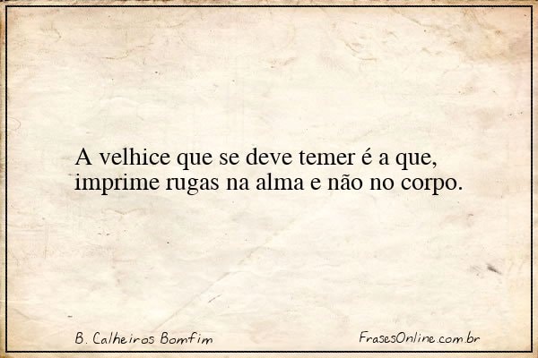 Frase de B. Calheiros Bomfim