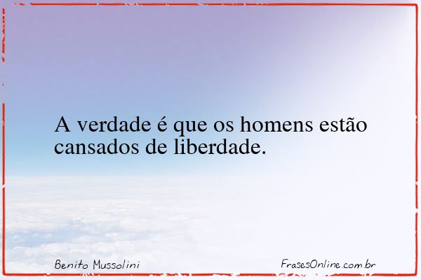 Frase de Benito Mussolini