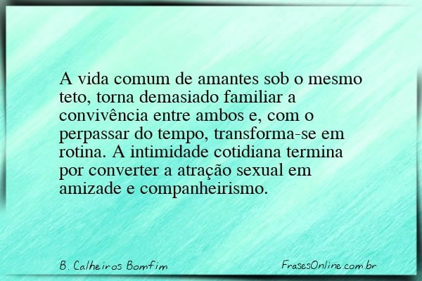 Frase de B. Calheiros Bomfim