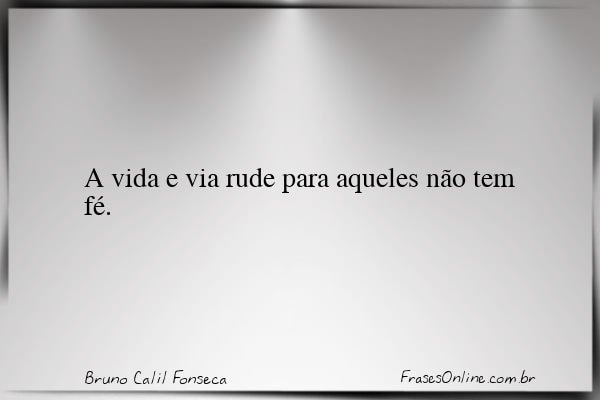 Frase de Bruno Calil Fonseca