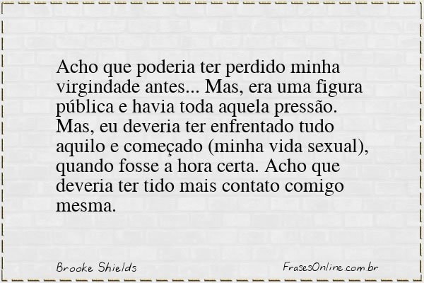 Frase de Brooke Shields
