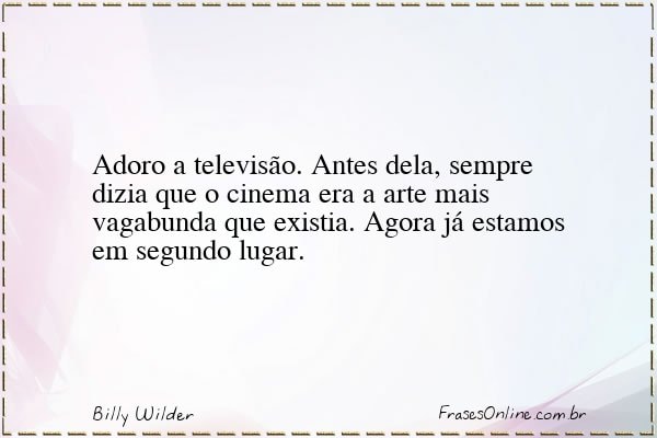 Frase de Billy Wilder