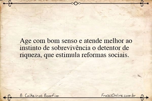 Frase de B. Calheiros Bomfim