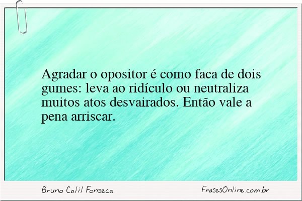 Frase de Bruno Calil Fonseca
