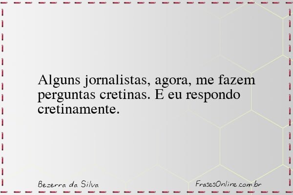 Frase de Bezerra da Silva