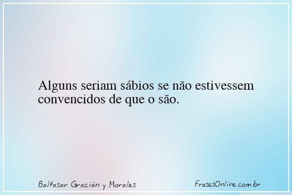 Frase de Baltasar Gracián y Morales