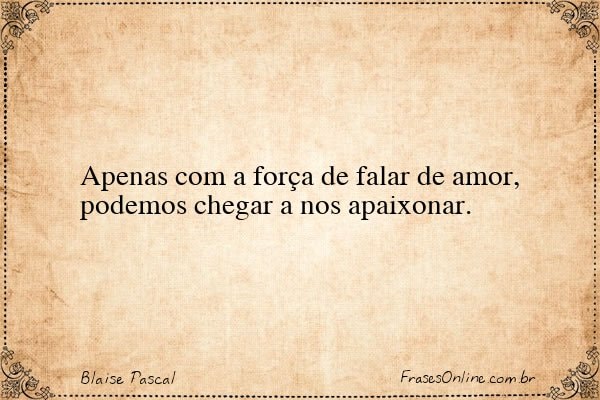 Frase de Blaise Pascal