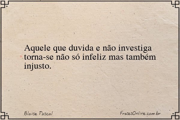 Frase de Blaise Pascal