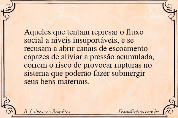 Frase de B. Calheiros Bomfim