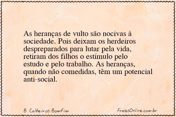 Frase de B. Calheiros Bomfim