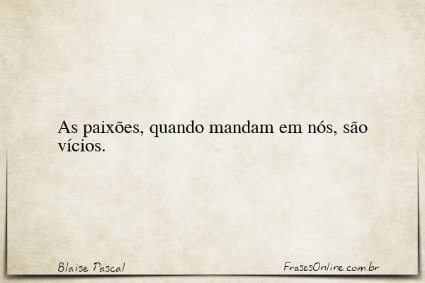 Frase de Blaise Pascal