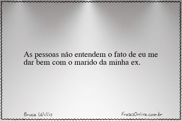 Frase de Bruce Willis