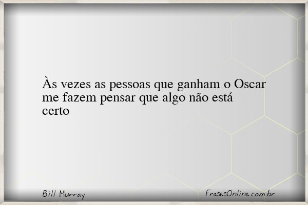 Frase de Bill Murray