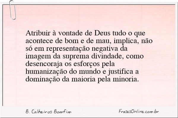 Frase de B. Calheiros Bomfim