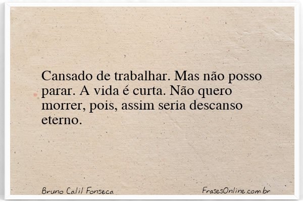 Frase de Bruno Calil Fonseca