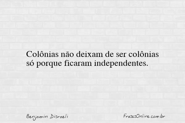 Frase de Benjamin Disraeli