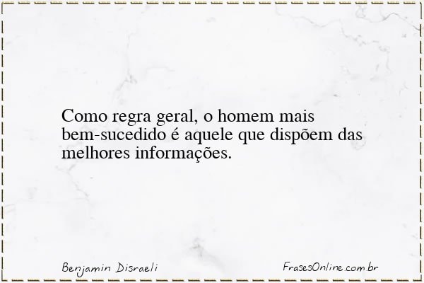Frase de Benjamin Disraeli
