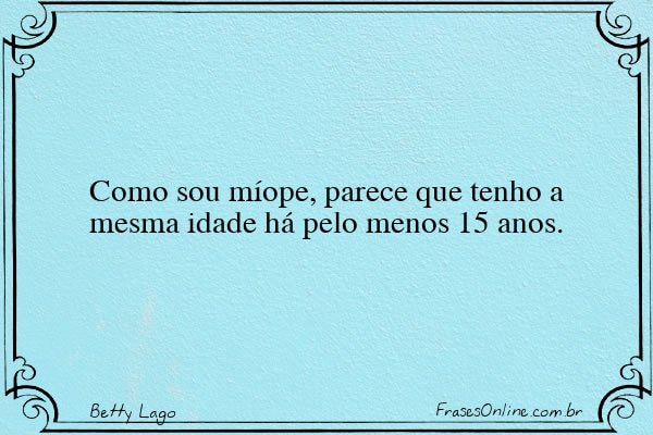 Frase de Betty Lago