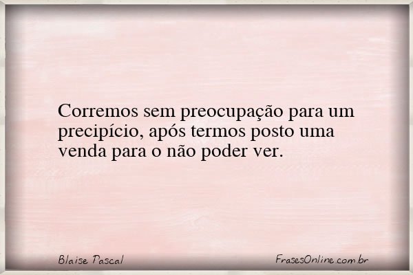 Frase de Blaise Pascal
