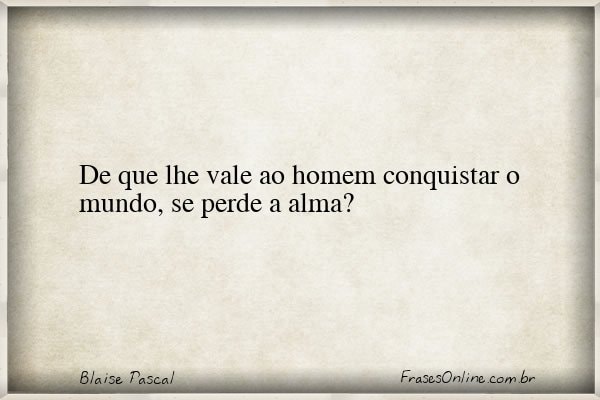 Frase de Blaise Pascal