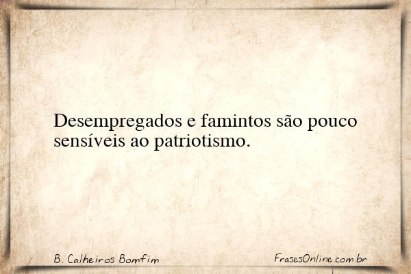 Frase de B. Calheiros Bomfim