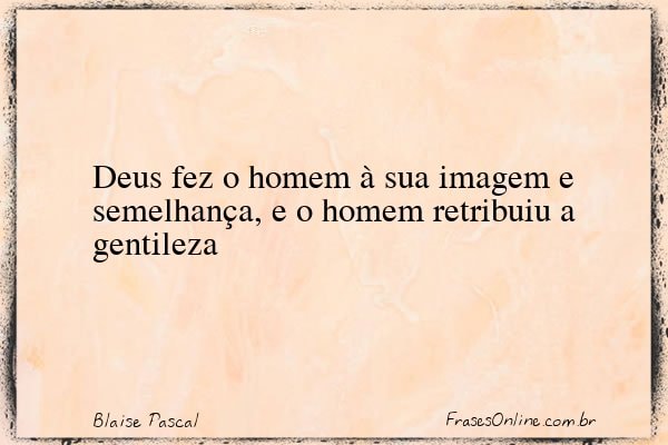 Frase de Blaise Pascal