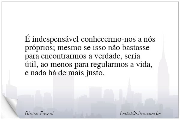 Frase de Blaise Pascal