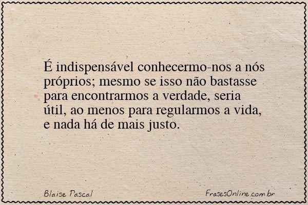 Frase de Blaise Pascal