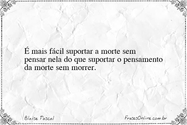 Frase de Blaise Pascal