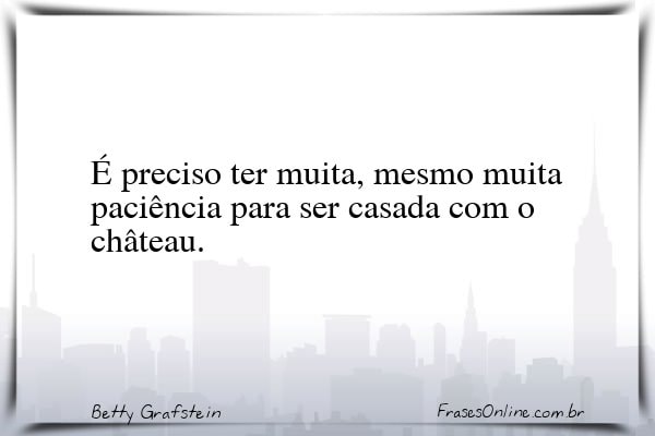 Frase de Betty Grafstein